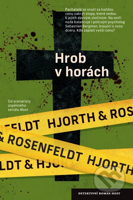 Hrob v horách - Michael Hjorth, Hans Rosenfeldt, Host, 2014