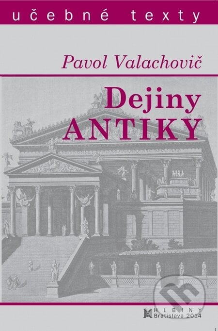 Dejiny antiky - Pavol Valachovič, OZ Hlbiny, 2015