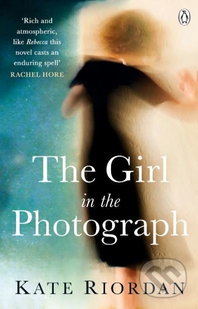 The Girl in the Photograph - Kate Riordan, Penguin Books, 2015