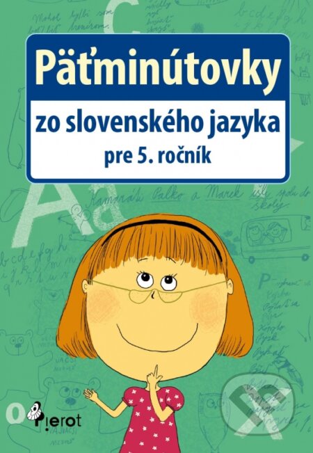 Päťminútovky zo slovenského jazyka pre 5. ročník - Naděžda Rusňáková, Pierot, 2015