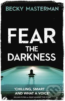 Fear the Darkness - Becky Masterman, Orion, 2015