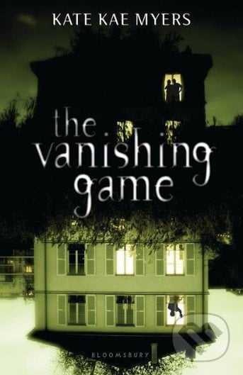 The Vanishing Game - Kate Kae Myers, Bloomsbury, 2015