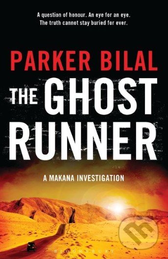 The Ghost Runner - Parker Bilal, Bloomsbury, 2015
