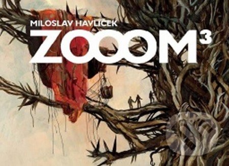 Zoom 3 - Miloslav Havlíček, Analphabet Books, 2015