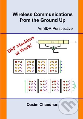 Wireless Communications from the Ground Up (An SDR Perspective) - kniha z kategorie Elektronika a elektrotechnika