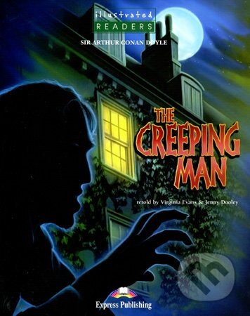 Illustrated Readers 3 A2 - The Creeping Man + CD, Express Publishing