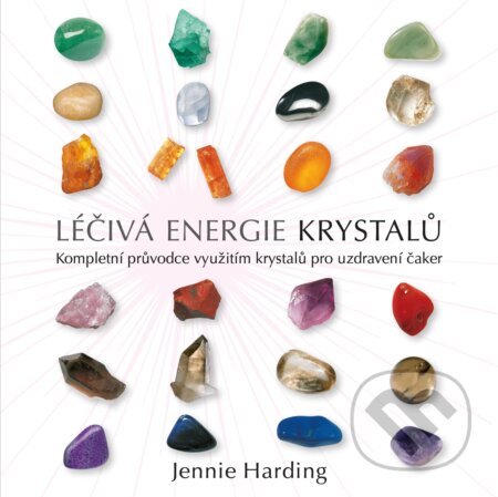 Léčivá energie krystalů - Jennie Harding, Via, 2023