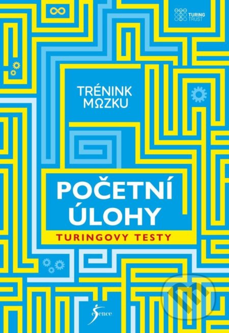 Trénink mozku: Početní úlohy (Turingovy testy) - kniha z kategorie Matematika