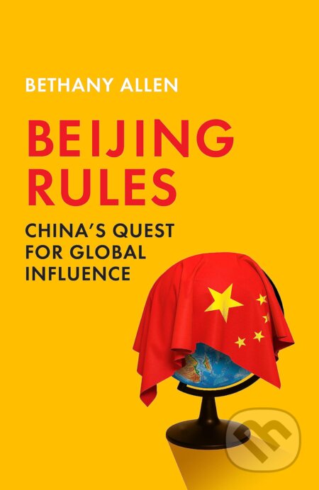 Beijing Rules - Bethany Allen, John Murray, 2023