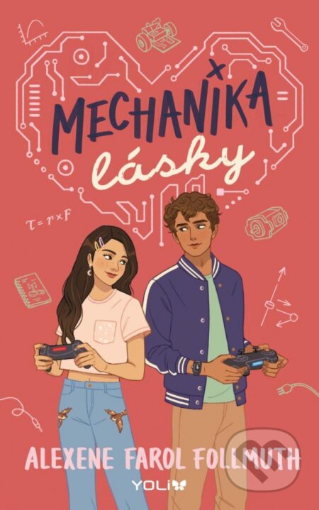 Mechanika lásky - Alexene Farol Follmuth - kniha z kategorie Beletrie pro děti