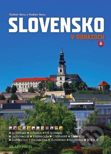 Slovensko v obrazoch - Vladimír Barta, Vladimír Bárta, AB ART press, 2023