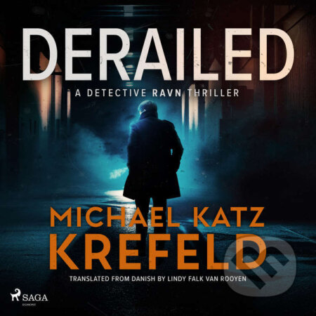 Derailed: A Detective Ravn Thriller (EN) - Michael Katz Krefeld, Saga Egmont, 2023