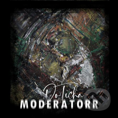 Moderatorr: Do Ticha LP - Moderatorr, Hudobné albumy, 2023