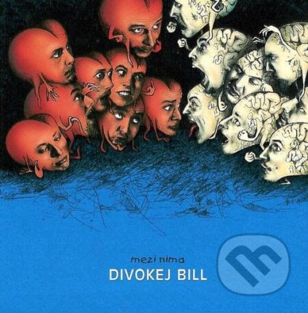 Divokej Bill: Mezi Nima (remastered 2023) LP - Divokej Bill, Hudobné albumy, 2023