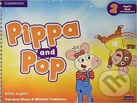 Pippa and Pop 2 - Pupil&#039;s Book with Digital Pack, Cambridge University Press