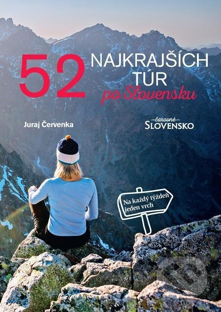 52 najkrajších túr po Slovensku - Juraj Červenka, MAFRA Slovakia