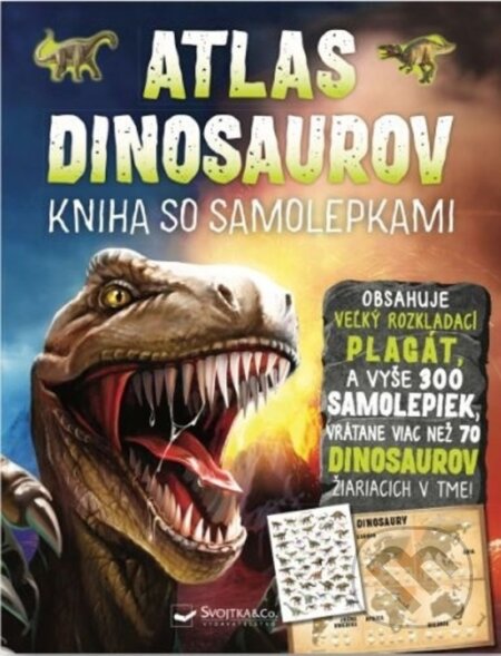 Atlas dinosaurov - kniha so samolepkami - John Malam, Svojtka&Co., 2023