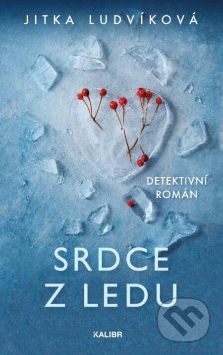 Srdce z ledu - Jitka Ludvíková - kniha z kategorie Detektivky, thrillery a horory