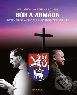 Bůh a armáda - Martin Vaňourek, Jiří Ignác Laňka, CPRESS, 2023