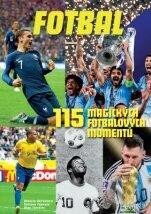 115 magických fotbalových momentů - Alberto Bertolazzi, Stefano Fonsato, Alex Tacchini, Universum, 2023