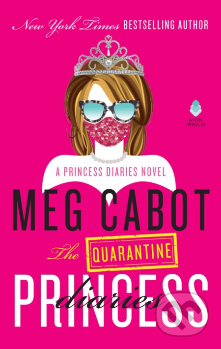 The Quarantine Princess Diaries - Meg Cabot, Avon, 2023