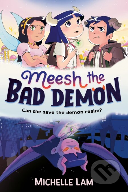 Meesh the Bad Demon - Michelle Lam, Faber and Faber, 2023
