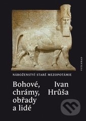 Bohové, chrámy, obřady a lidé - Ivan Hrůša, Vyšehrad, 2015