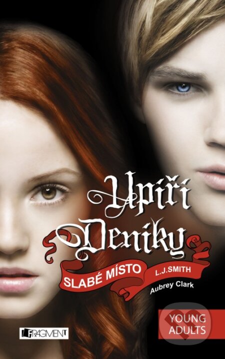 E-kniha: Upíří deníky – Slabé místo (L.J. Smith). Nakladatelství Fragment, 2014
