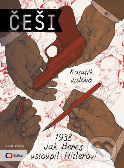 Češi 1938 - Pavel Kosatík, Vojtěch Velický, Mladá fronta, 2016