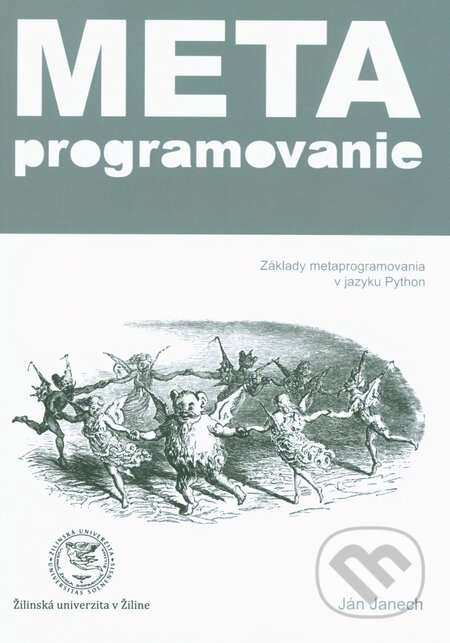 Metaprogramovanie - Ján Janech, EDIS, 2014