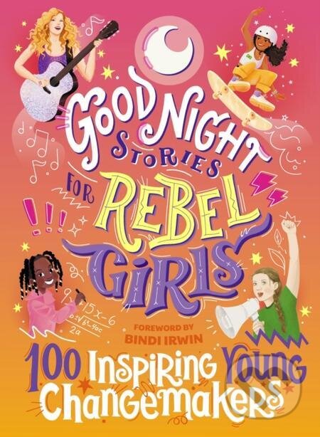 E-kniha: Good Night Stories for Rebel Girls: 100 Inspiring Young Changemakers (Kolekív)