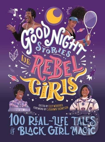 E-kniha: Good Night Stories for Rebel Girls: 100 Real-Life Tales of Black Girl Magic (Autorský kolektív)