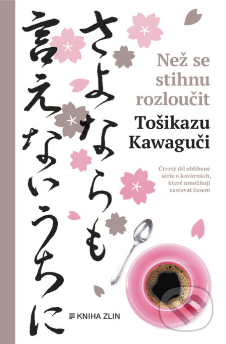 Než se stihnu rozloučit - Toshikazu Kawaguchi, Kniha Zlín, 2023