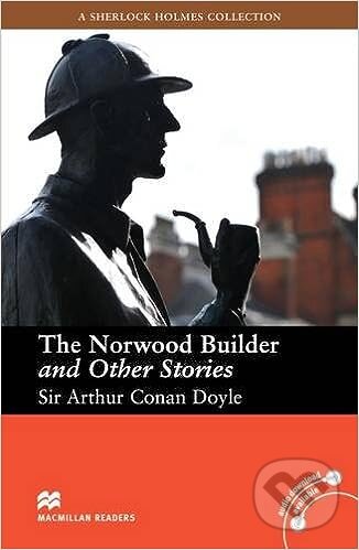 Macmillan Readers Intermediate: The Norwood Builder and Other Stories - Arthur Conan Doyle, MacMillan