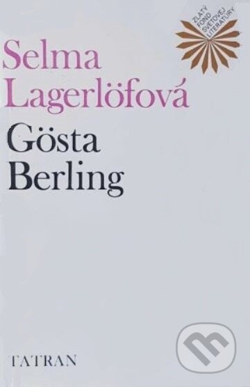 Gösta Berling - Selma Lagerlöf, Tatran, 1978
