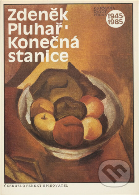 Kniha: Konečná stanice (Zdeněk Pluhař). Československý spisovatel, 1974