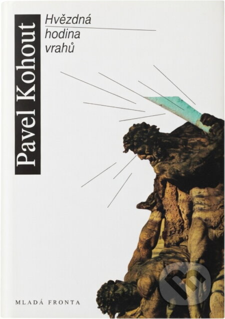 Kniha: Hvězdná hodina vrahů (Pavel Kohout). , 1995