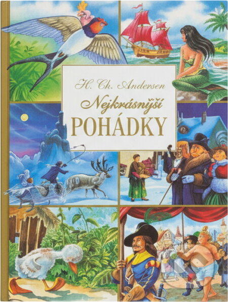 Kniha: Nejkrásnější pohádky (Hans Christian Andersen). , 2002