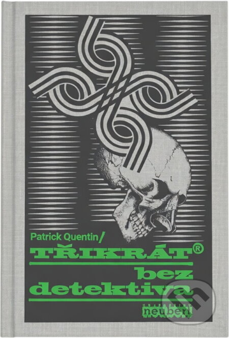 Kniha: Třikrát bez detektiva (Patrick Quentin). , 1994
