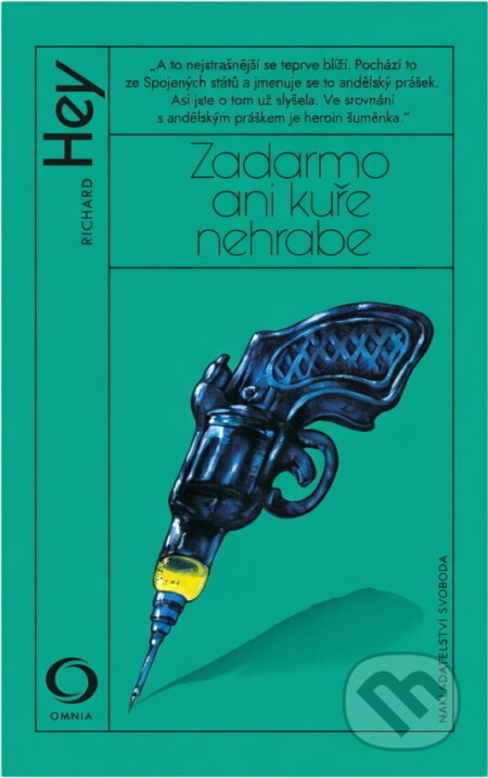Kniha: Zadarmo ani kuře nehrabe (Richard Hey). Svoboda, 1984