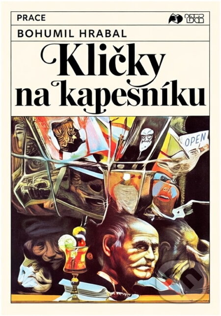 Kniha: Kličky na kapesníku : román - interview (Bohumil Hrabal a László Szigeti). Práce, 1990