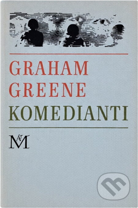Kniha: Komedianti (Graham Greene). , 1968