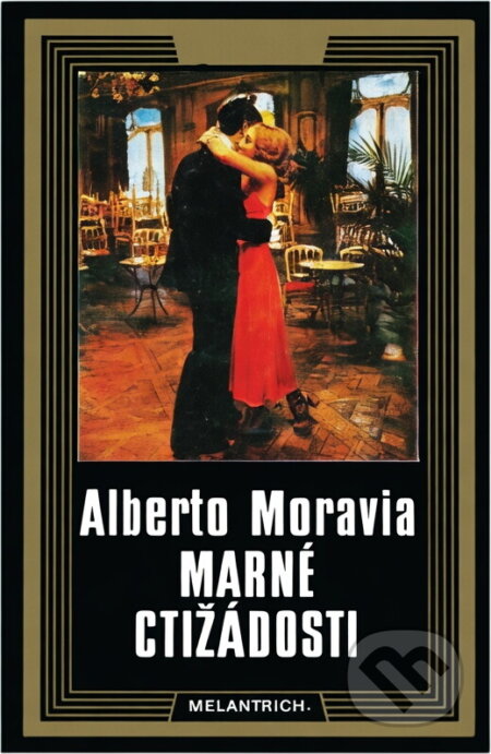 Kniha: Marné ctižádosti (Alberto Moravia). Melantrich, 1980