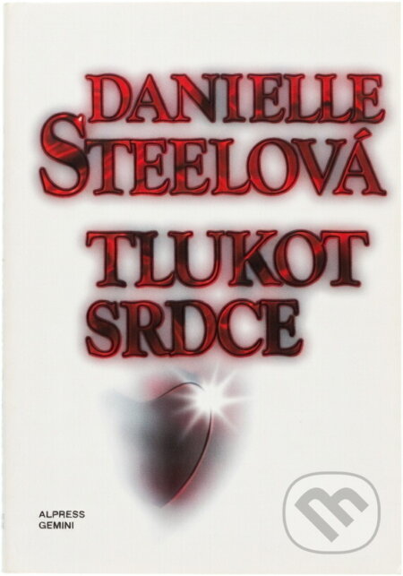 Kniha: Tlukot srdce (Danielle Steel). GEMINI, 1993