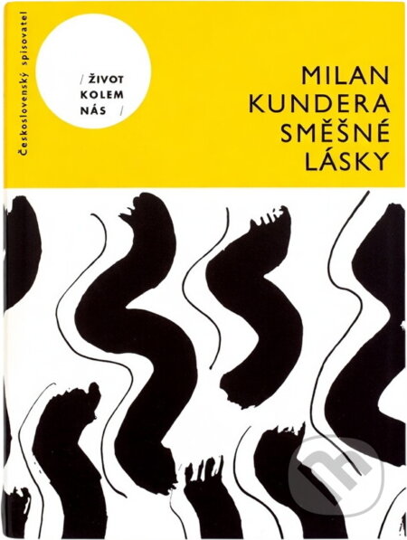 Kniha: Směšné lásky (Milan Kundera). , 1981