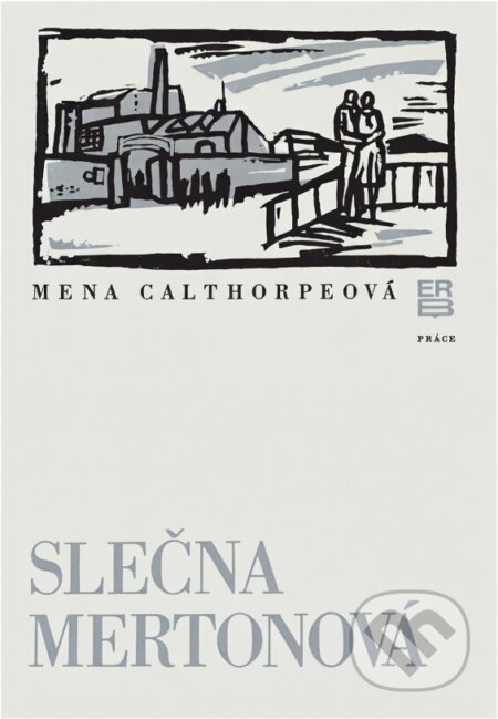 Kniha: Slečna Mertonová (Mena Calthorpe). Práce, 1978