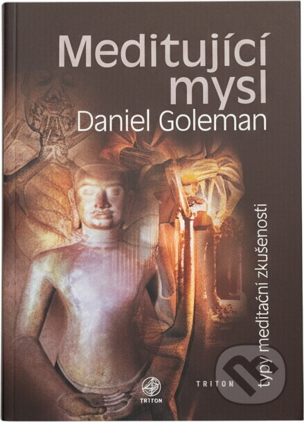 Kniha: Meditující mysl : typy meditační zkušenosti (Daniel Goleman). , 2001