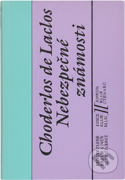 Kniha: Nebezpečné známosti (Choderlos de Laclos). Odeon, 1990