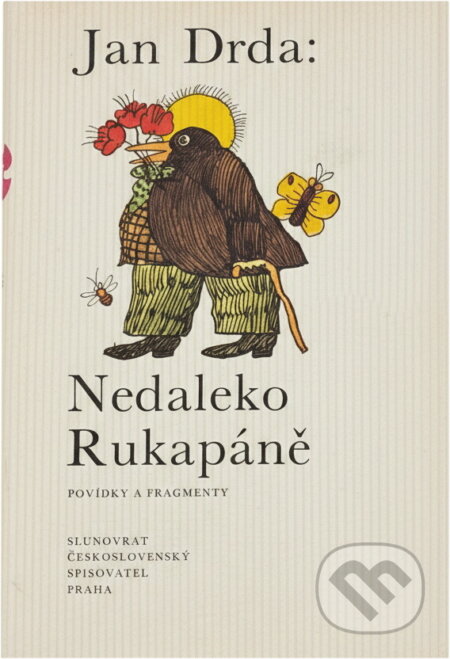 Kniha: Nedaleko Rukapáně : povídky a fragmenty (Jan Drda). Československý spisovatel, 1989