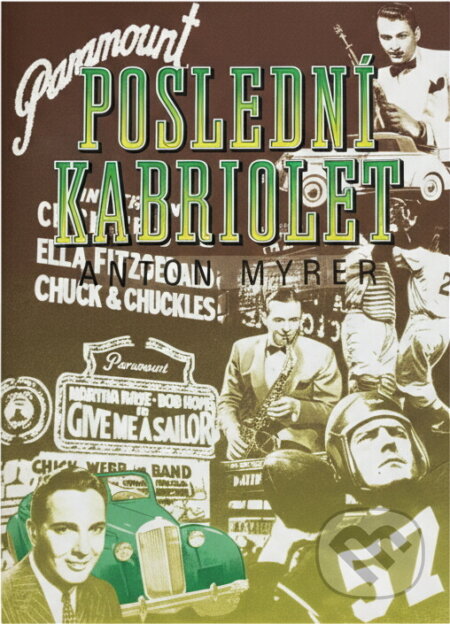 Kniha: Poslední kabriolet (Anton Myrer). , 1994